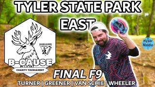 Tyler B-Cause | FINAL F9 | Turner, Greener, Van Schie, Wheeler