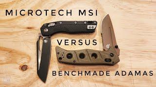 Microtech MSI and Benchmade Adamas Head to Head Comparison