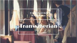 Hidden Gems of Cinema: TRANSSIBERIAN