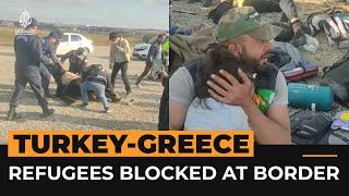 'Caravan of light’ refugees blocked at Turkey-Greece border | Al Jazeera Newsfeed