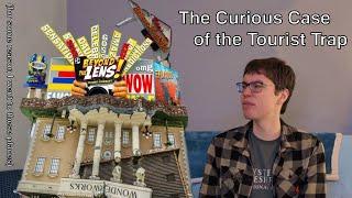 The Curious Case of the Tourist Trap