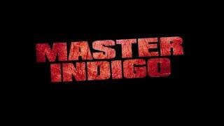 Master Indigo Deathwish Intro