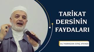 Tarikat Dersinin Faydaları / Ali Ramazan Dinç Efendi