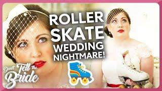 Bride refuses to wear Roller Skates at her wedding! 