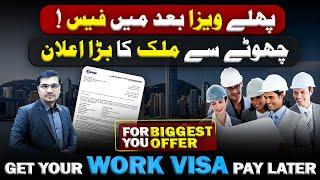 Biggest Offer For You ! Get Your Work Visa Pay Later by Easy Visa @Kaiserkhan