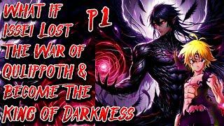 What if Issei Lost The War of Qulippoth & become The King of Darkness | Part 1 | @thesoulreaper-301