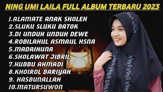 SHOLAWAT NING UMI LAILA FULL ALBUM TERBARU 2023 .(TRENDING)