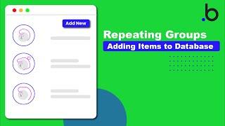Add New Items in Repeating Group (Database)| Bubble.io