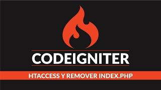 3. Curso de Codeigniter: htaccess y remover Index.php