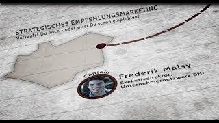 Donnerstalk: STRATEGISCHES EMPFEHLUNGSMARKETING, Frederik Malsy, Unternehmernetzwerk BNI