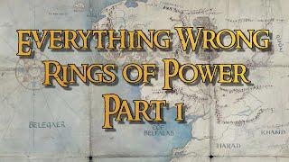 Everything WRONG with The Rings of Power - PART 1 - Map, first image, Harfoots & posters