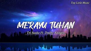 Merayu Tuhan - Tri Suaka (Lirik Video)