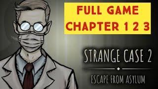 Strange Case 2 Asylum Chapter 1 2 3 Full Game Walkthrough