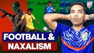 This academy is growing football in Naxalite region of India