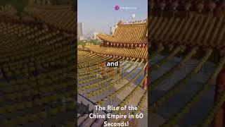 The Rise of the China Empire in 60 Seconds! #ytshorts #shorts #viral #china #empire #chinaempire