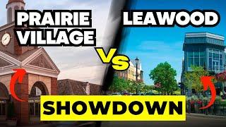 Moving To Prairie Village vs Leawood | Kansas City Suburbs Showdown Ep. 6