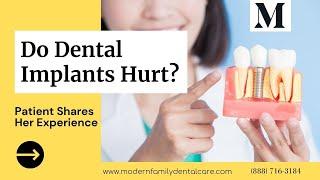 Do Dental Implants Hurt? Patient Shares Her Experience