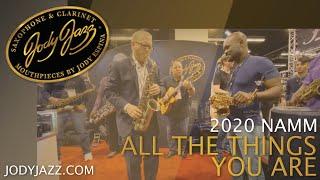 Jody Espina & Friends play “All The Things You Are” – (JodyJazz NAMM 2020)