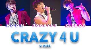 Crazy 4 U - U-KISS (KANJI, ROM, ENG LYRICS)