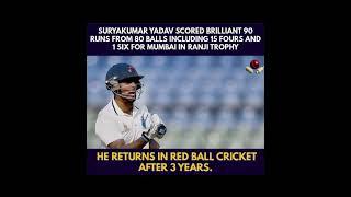 Surya Kumar Yadav scored 90+ runs in ranji trophy #viratkohli #india #cricket #shorts