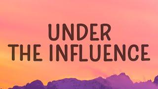 Chris Brown - Under The Influence (Lyrics)