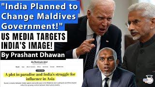 US Media Targets India's Image | Indian Agents tried to Change Government in Maldives?