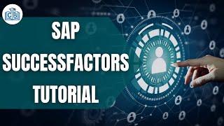 SAP SuccessFactors Training | SAP SuccessFactors course | SAP SuccessFactors Tutorial | CyberBrainer