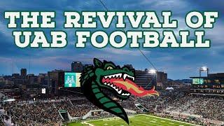 The Death & Rebirth of UAB Football