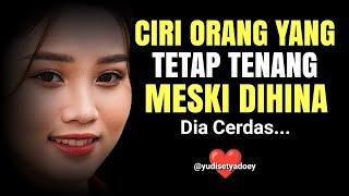 CIRI-CIRI ORANG YANG TETAP TENANG MESKI DIHINA || Menurut Psikologi