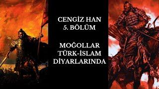 Bozkırın Fatihi: Cengiz Han (5.bölüm)