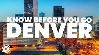 THINGS TO KNOW before you go to DENVER