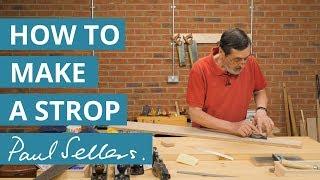 How to Make a Strop | Paul Sellers