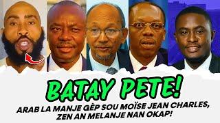 ARAB LA MANJE GÈP SOU MOÏSE JEAN CHARLES, ZEN AN MELANJE NAN OKAP, BATAY PETE