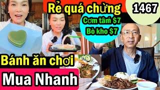 Rẻ quá mua nhanh $7 cơm tấm, $7 bò kho, 50% off cho các món khác, bánh ăn chơi, #1467