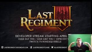 Last Regiment - Dev Stream #1 (FULL)