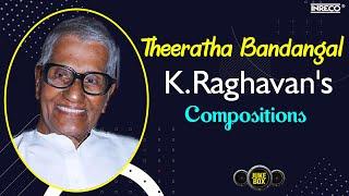 Theeratha Bandangal - K.Raghavan's Compositions | Yesudas Timeless Collection | Malayalam Songs