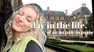 DAY IN THE LIFE OF AN AU PAIR IN PARIS