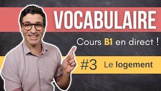 Vocabulaire français - Le logement - Cours #3