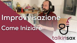 Improvvisazione, come iniziare!