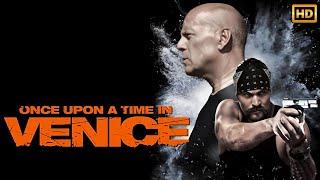 Once Upon a Time in Venice (2017) Movie Action Movie | Bruce Willis, Jason | Review Fact