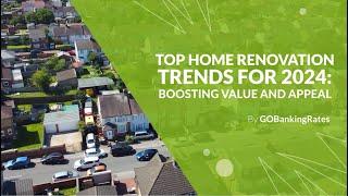 Top Home Renovation Trends for 2024: Boosting Value and Appeal   | Jean Aboi Home Selling System