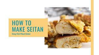 How to make Seitan