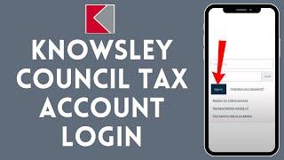 How to Login Knowsley Council Tax Account 2024 | Sign In to Knowsley Council Tax Account