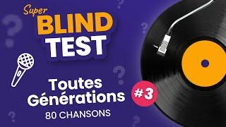 BLIND TEST : Toutes Générations #3 80 Chansons - Quizz Musical