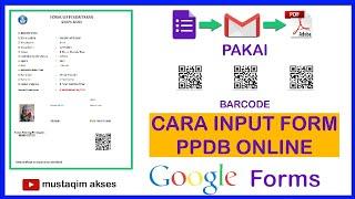 Cara Isi Form PPDB Online Pakai Barcode @Mustaqim Akses ​