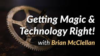 Worldbuilding Magic and Technology | with Brian McClellan & World Anvil