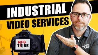 Industrial Video Services - MFG Tribe