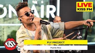 FLY PROJECT - Puerto Rico (LIVE @ KISS FM)