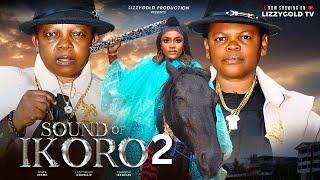 SOUND OF IKORO Pt 2 - LIZZY GOLD, OSITA IHEME, CHINEDU IKEDIEZE - 2024 Latest Nigerian Movie