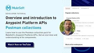 Overview and introduction to Anypoint Platform APIs Postman collections | MuleSoft